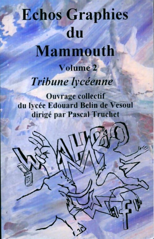 Echos graphies du mammouth Tome II - Collectif - Livre