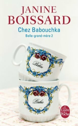 Belle-grand-mère Tome II : Chez Babouchka - Maurice Denuzière - Livre