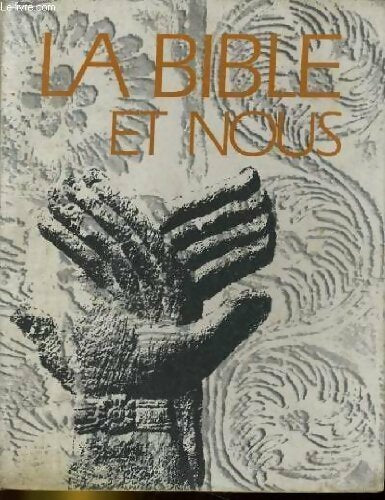 La Bible et nous. Les hommes de l'ancienne alliance - Marie Fargues - Livre