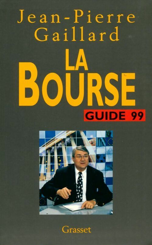 La bourse 1999 - Jean-Pierre Gaillard - Livre