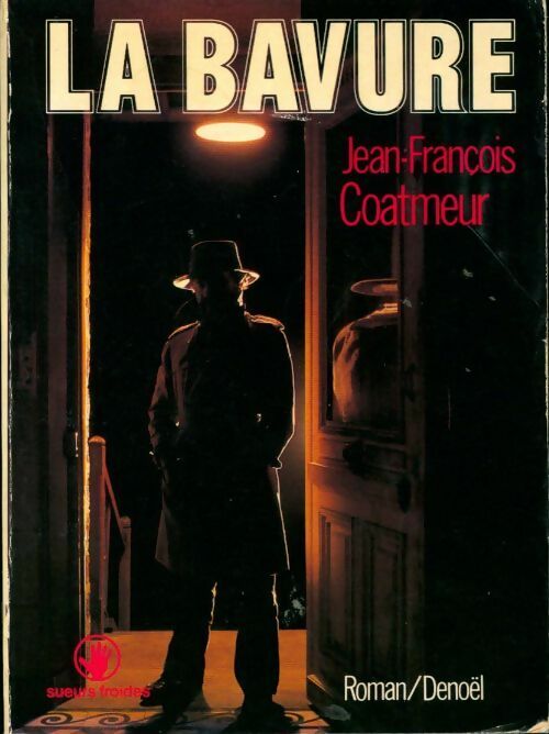 La bavure - Jean-François Coatmeur - Livre