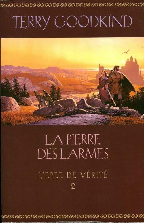 L'épée de vérité Tome II : L'épée de vérité - Terry Goodkind - Livre