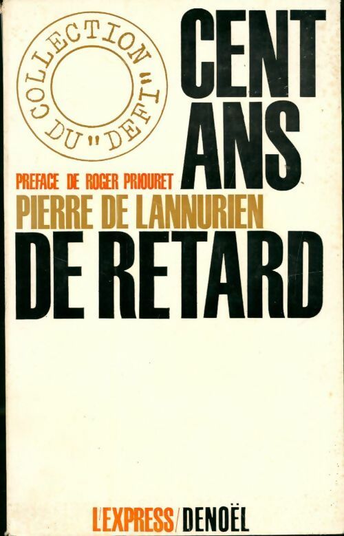 Cent ans de retard - Pierre De Lannurien - Livre
