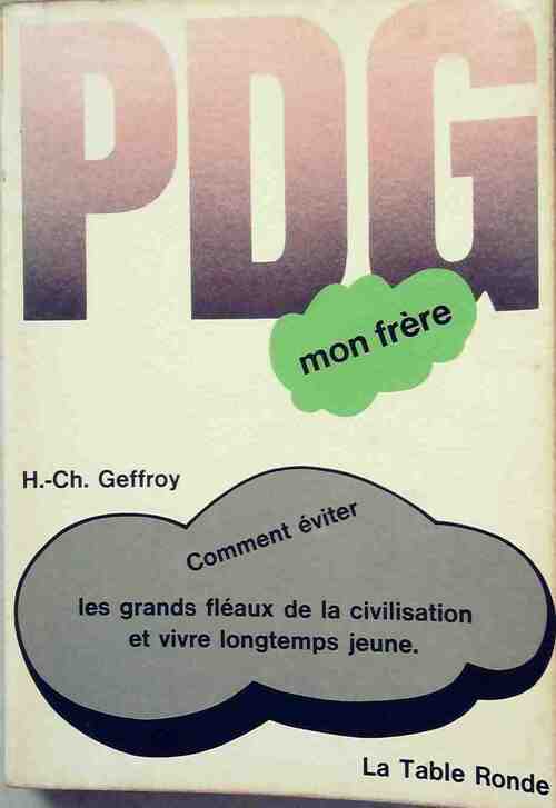 PDG, mon frère - Henri-Charles Geffroy - Livre