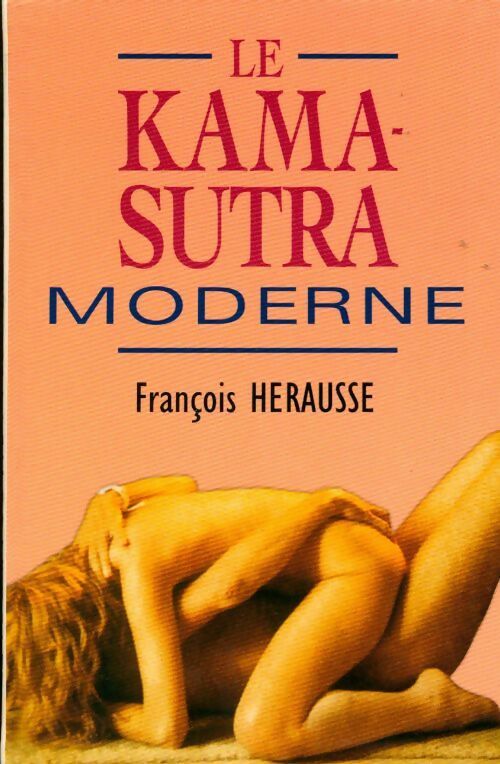 Le kama sûtra moderne - François Herausse - Livre