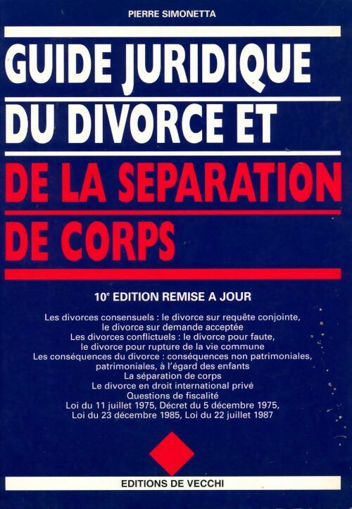 Guide juridique du divorce et de la séparation de corps - Pierre Simonetta - Livre