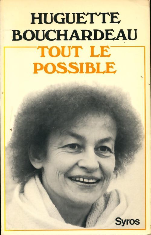 Tout le possible - Huguette Bouchardeau - Livre