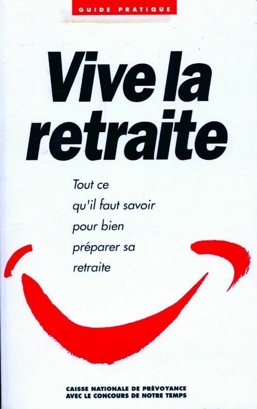 Vive la retraite - Collectif - Livre