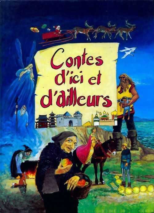 Contes d'ici et d'ailleurs - Collectif - Livre