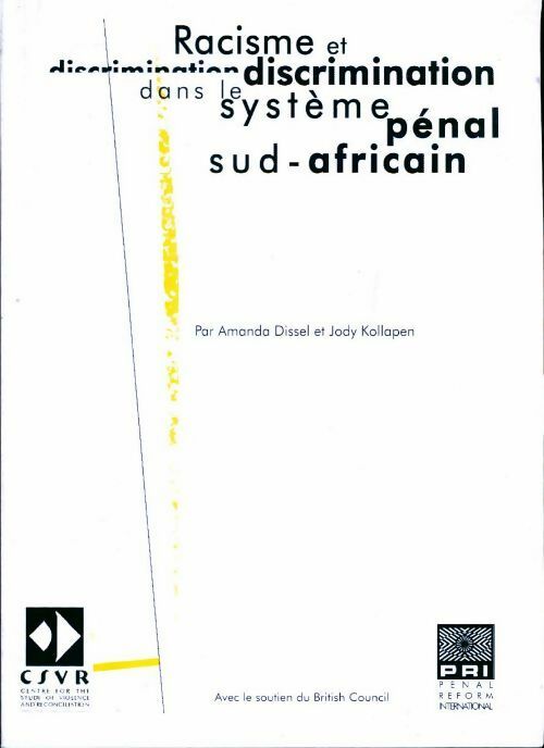Racisme et discrimination dans le système pénal sud-africain - Amanda Dissel - Livre