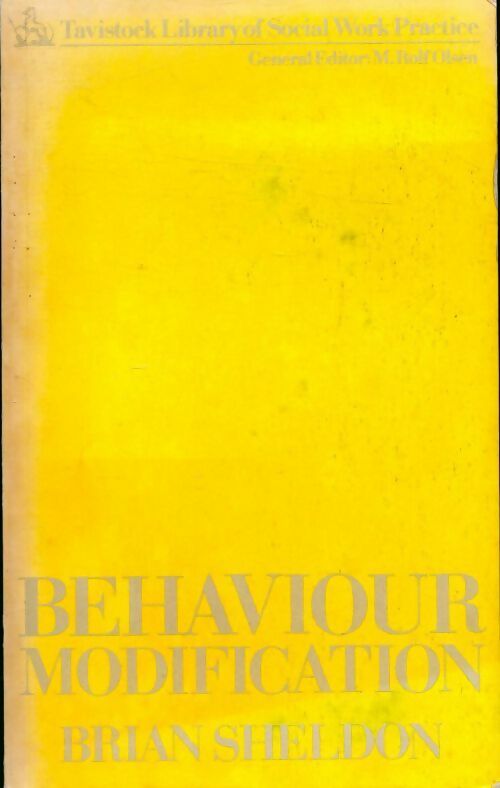 Behaviour modification - Brian Sheldon - Livre
