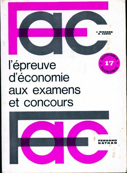 L'épreuve d'économie aux examens et concours - R. Coste, Jean Rinaudo - Livre