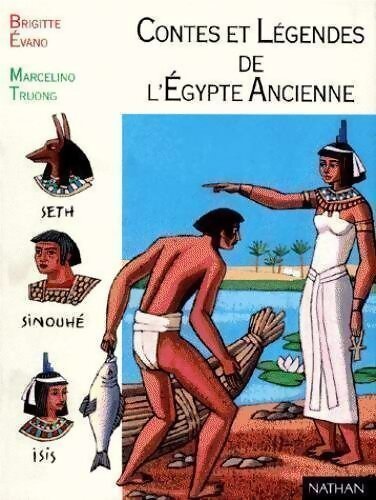 Contes et légendes de l'Egypte ancienne - Brigitte Evano - Livre