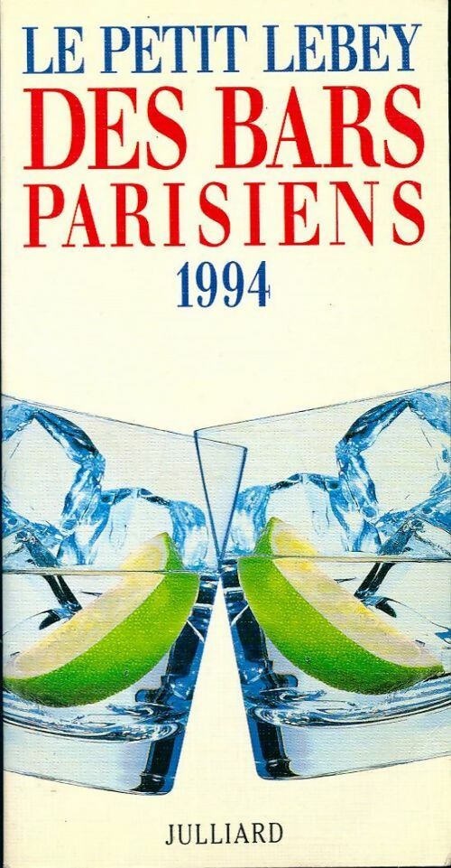Petit Lebey des bars parisiens 1994 - Claude Lebey - Livre