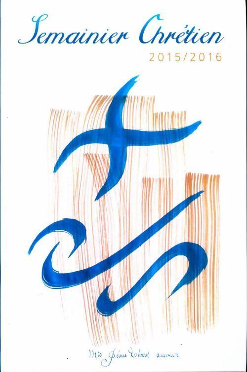 Semainier chrétien 2015-2016 - Inconnu - Livre