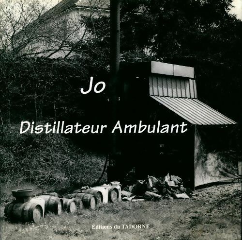 Distilateur ambulant - Jo - Livre