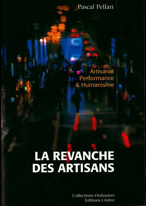 La revanche des artisans - Pascal Pellan - Livre