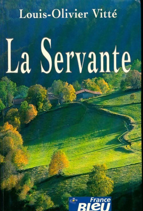 La servante - Louis-Olivier Vitté - Livre