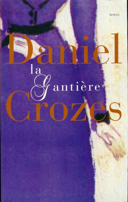 La gantière - Daniel Crozes - Livre