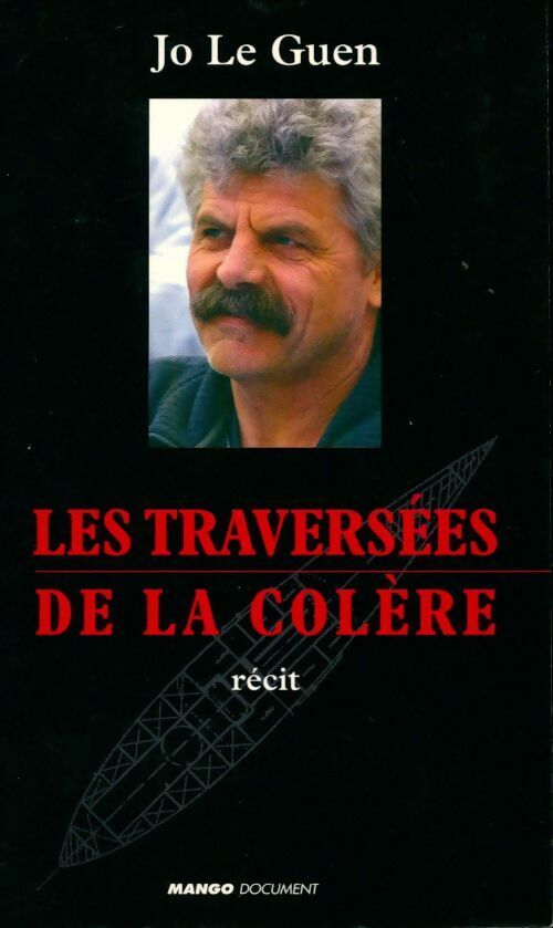 Les traversées de la colère - Jo Le Guen - Livre