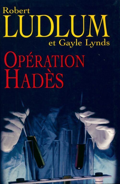 Opération Hades - Gayle Lynds - Livre