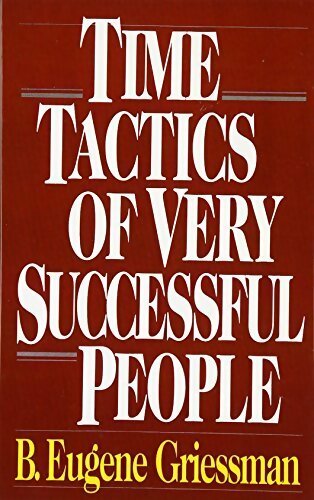 Time tactics of very successful people - Eugene B Griessman - Livre