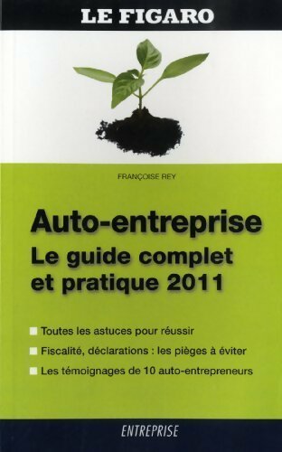 Auto-entreprise 2011 - Françoise Rey - Livre