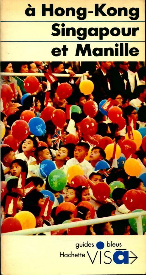 A Hong-Kong, Singapour et Manille - Christine Routier-Le Diraison - Livre