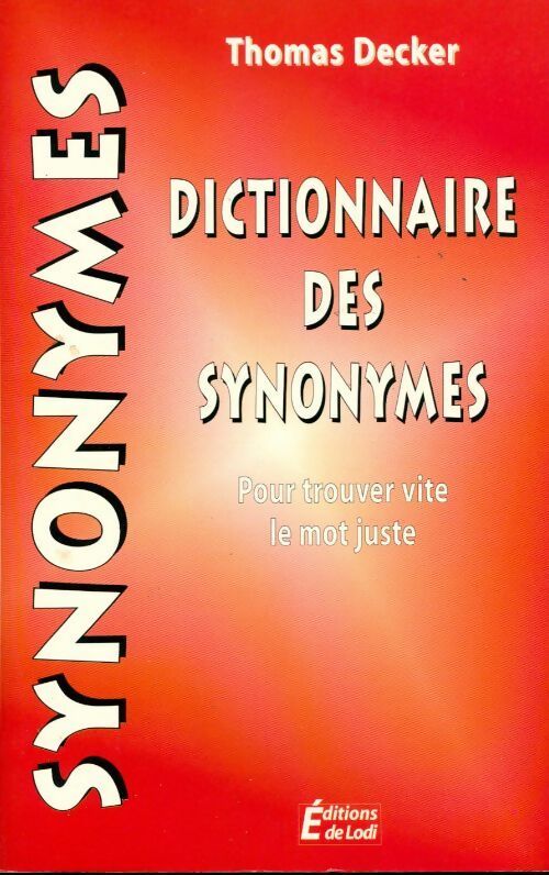 Dictionnaire des synonymes - Thomas Decker - Livre