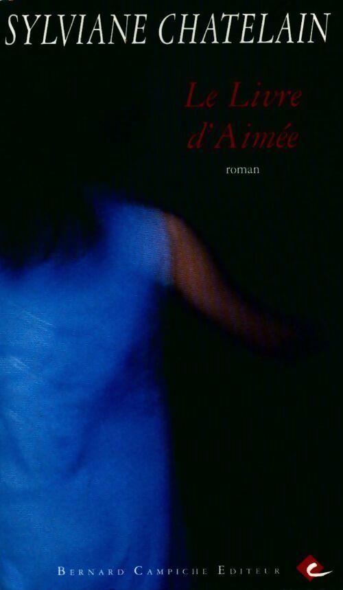 Le Livre d'Aimée - Sylviane Chatelain - Livre