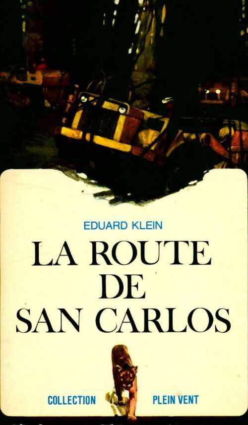 La route de San Carlos - Eduard Klein - Livre