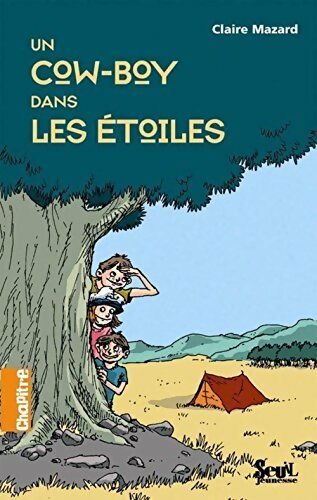 Un cow-boy dans les étoiles - Claire Mazard - Livre