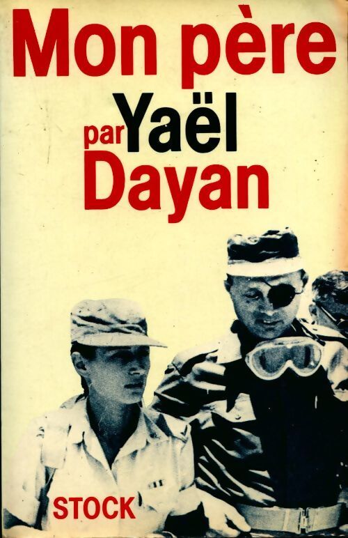 Mon père - Yaël Dayan - Livre
