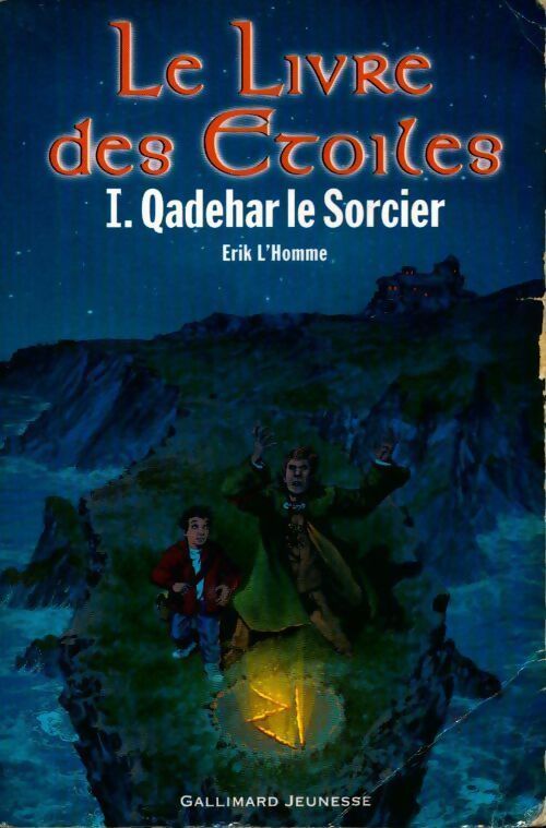 Le livre des étoiles Tome I : Qadehar le sorcier - Erik L'homme - Livre