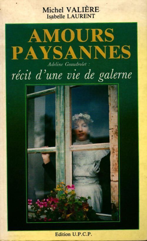 Amours paysannes - Michel Valière - Livre