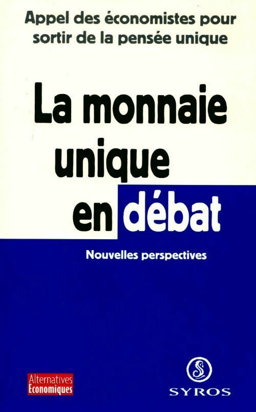 La monnaie unique en débat - Collectif - Livre