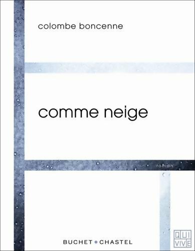 Comme neige - Colombe Boncenne - Livre