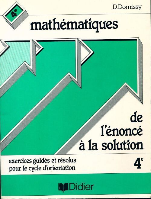 Mathématiques 4e - D. Domissy - Livre
