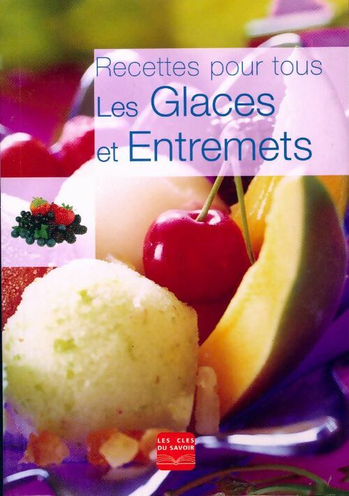 Les glaces et entremets - Inconnu - Livre