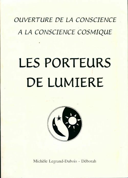 Les porteurs de lumière - Michèle Legrand-Dubois - Livre