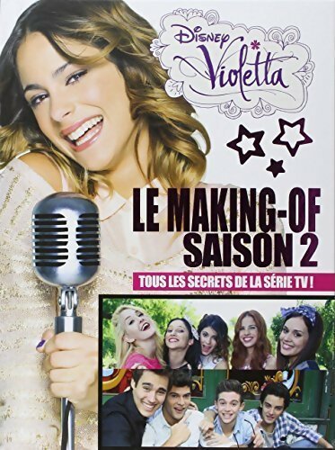Violetta : le making-of saison 2 - Collectif - Livre