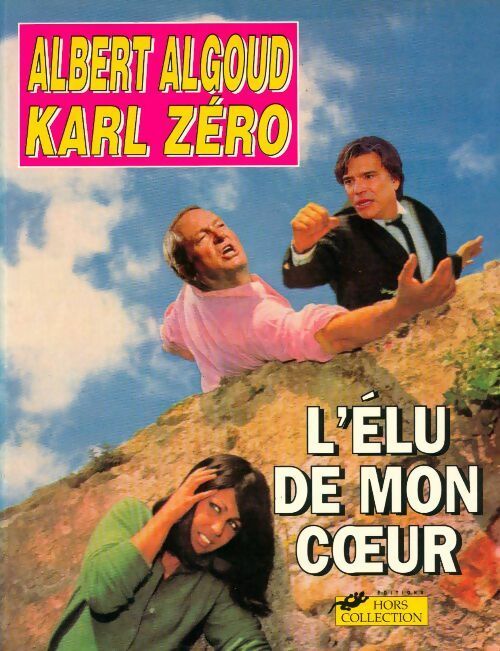 L'élu de mon coeur - Albert Algoud - Livre