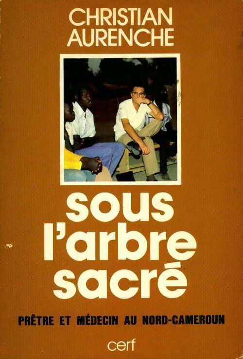 Sous l'arbre sacré - Christian Aurenche - Livre