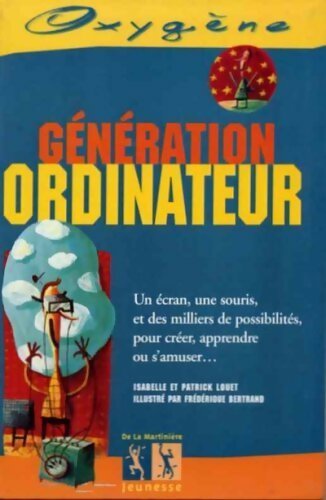 Génération ordinateur - Patrick Louet - Livre