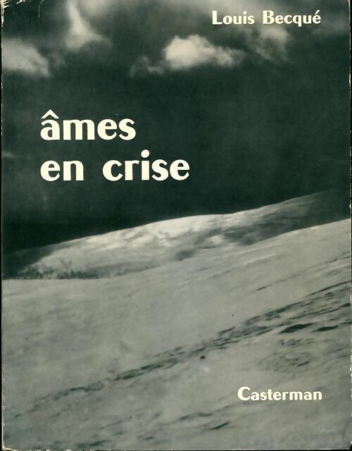 Âmes en crise - Louis Becqué - Livre
