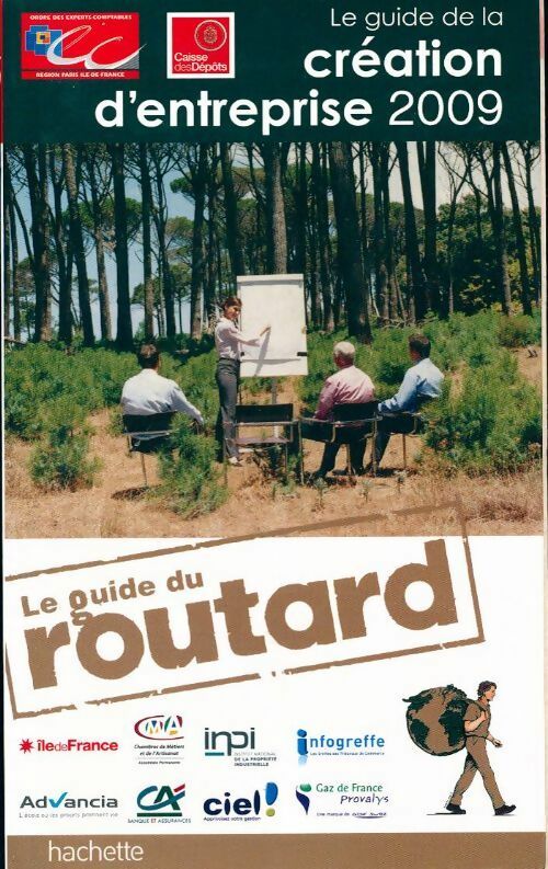 Le guide de la création d'entreprise 2009 - Collectif - Livre