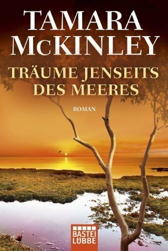 Träume jenseits des meeres - Tamara McKinley - Livre