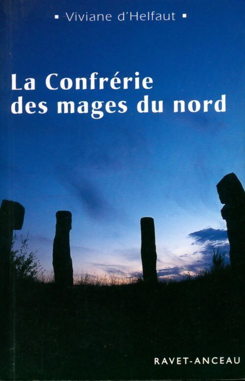 La confrerie des mages du nord - Viviane D'Helfaut - Livre