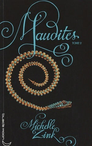 Maudites Tome II : La gardienne de la porte - Michelle Zink - Livre