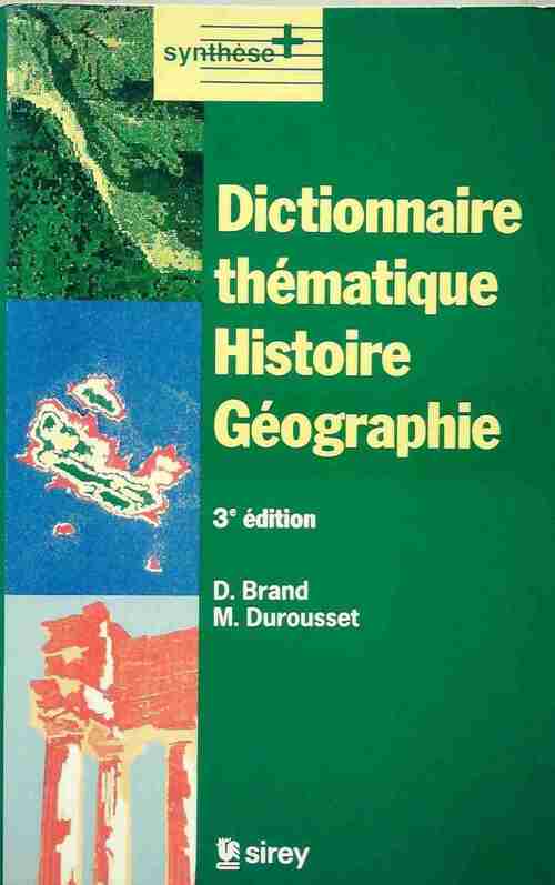 Dictionnaire thématique Histoire Géographie - Denis Brand - Livre
